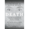 Death: A Compilation of Transformative Near-Death Experiences