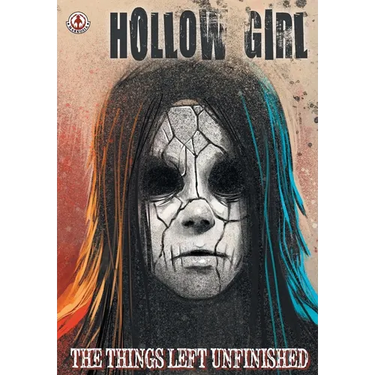 Hollow Girl 18: The Things Left Unfinished