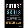 Future Skills: The 20 Skills and Competencies Everyone Needs to Succeed in a Digital World