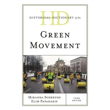 Historical Dictionary of the Green Movement