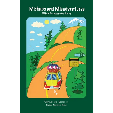 Mishaps and Misadentures: When Getaways Go Awry