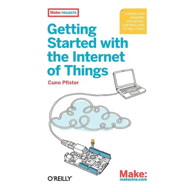 Getting Started with the Internet of Things