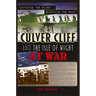 Culver Cliff and the Isle of Wight at War