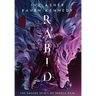 Rabid: The Savage Spirit of Seneca Rain