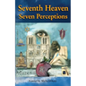 Seventh Heaven Seven Perceptions