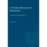 A Protest Movement Becalmed: A Study of Change in the CCF