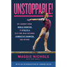 Unstoppable!: My Journey from World Champion to Athlete A to 8-Time NCAA National Gymnastics Champion and Beyond
