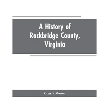 A History of Rockbridge County, Virginia