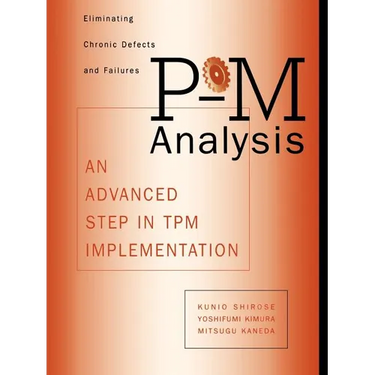 P-M Analysis: An Advanced Step in TPM Implementation
