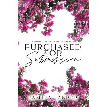 Purchased For Submission: Dark BWWM Greek Mafia Romance