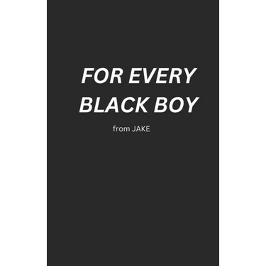 For Every Black Boy