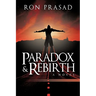 Paradox and Rebirth
