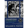 Champions in Clouded Glory: Versatile Horses Who Conquered the Racing World