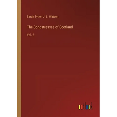The Songstresses of Scotland: Vol. 2