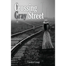 Crossing Gray Street