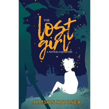 The Lost Girl: A Neverland Story