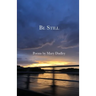 Be Still