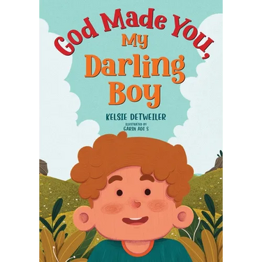 God Made You, My Darling Boy