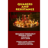 Quaker Theology, Double Issue: Quakers & Resistance #30 