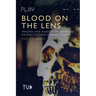 Blood on the Lens: Trauma and Anxiety in American Found Footage Horror Cinema
