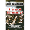 The Holocaust - Proven at Nuremberg?: Reviewing the Evidence Presented at the International Military Tribunal