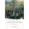 Prisoners of War: Europe: 1939-1955