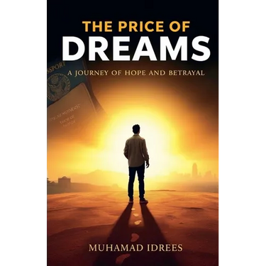 The Price of Dreams: A Journey of Hope and Betrayal