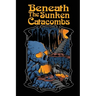 Beneath the Sunken Catacombs: 2nd Edition