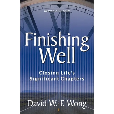 Finishing Well: Closing Life's Significant Chapters