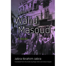In Search of Walid Masoud