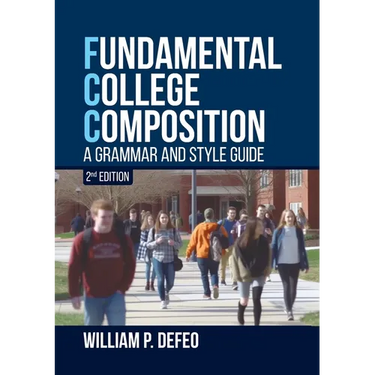 Fundamental College Composition: A Grammar and Style Guide (2nd Edition)