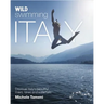 Wild Swimming Italy: Discover the Most Beautiful Rivers, Lakes, Waterfalls and Hot Springs of Italy