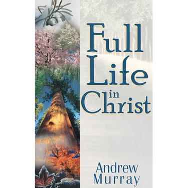 Full Life in Christ