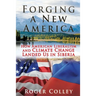 Forging a New America: How American Liberalism and Climate Change Landed Us in Siberia