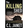 The Killing Shed: Chrissy Ferguson Mystery Book 1