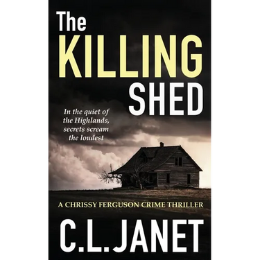 The Killing Shed: Chrissy Ferguson Mystery Book 1