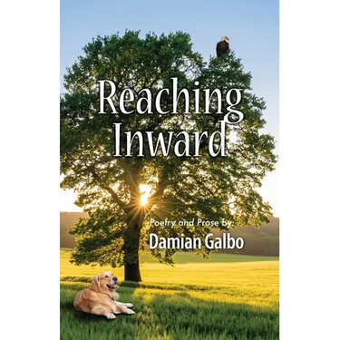 Reaching Inward, Poetry and Prose