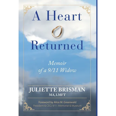 A Heart Returned: Memoir of a 9/11 Widow