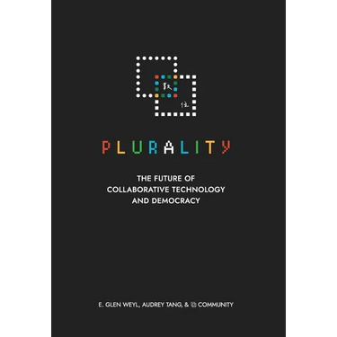 ⿻ 數位 Plurality: The Future of Collaborative Technology and Democracy