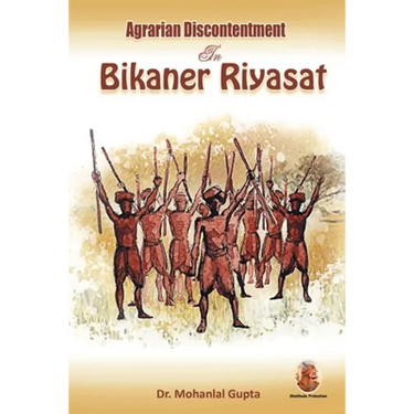 Agrarian Discontentment In Bikaner Riyasat