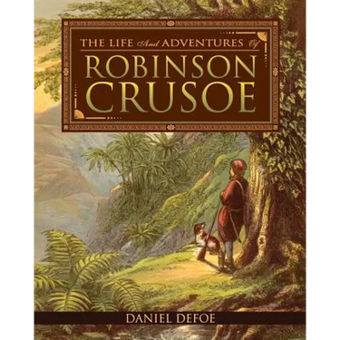 The Life and Adventures of Robinson Crusoe