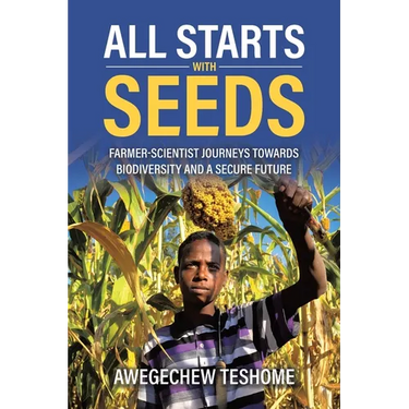 All Starts With Seeds: Farmer-scientist journeys towards biodiversity and a secure future