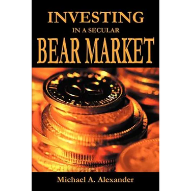 Investing in a Secular Bear Market