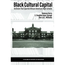 Black Cultural Capital: Activism That Spurred African American High Schools