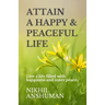 Attain a Happy & Peaceful Life: Live a life filled with happiness and inner peace.