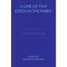 A Line of Tiny Zeros in the Fabric: Essays on the Poetry of Maurice Scully