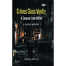 Crimes Glass Vanity: A Takeover from Within