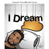 I Dream