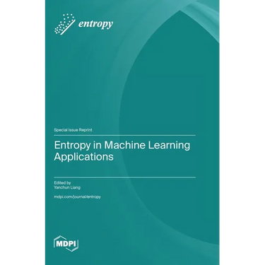 Entropy in Machine Learning Applications