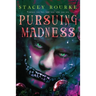 Pursuing Madness